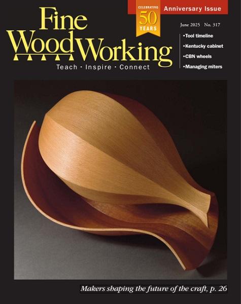Fine Woodworking №317 (June 2025)