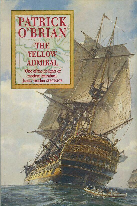 Patrick O’Brian – The Yellow Admiral