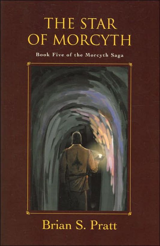 Brian S. Pratt – The Star of Morcyth: Book Five of the Morcyth Saga