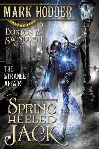 Mark Hodder - The Strange Affair of Spring Heeled Jack