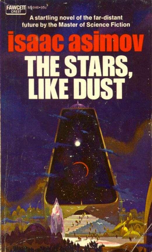 Isaac Asimov - The Stars, Like Dust
