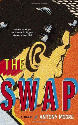 Antony Moore – The Swap