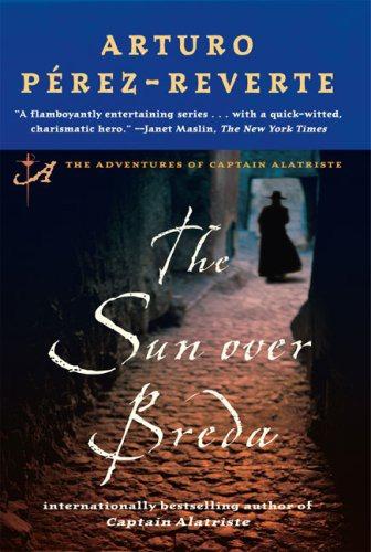 Arturo Pérez-Reverte – The Sun Over Breda