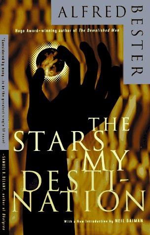 Alfred Bester – The Stars My Destination