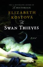 Elizabeth Kostova - The Swan Thieves