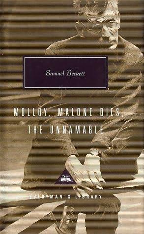 Samuel Beckett – Three Novels: Molloy, Malone Dies, the Unnamable