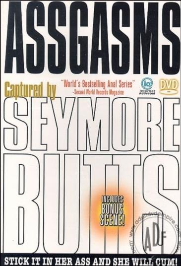 Assgasms - Seymore Butts