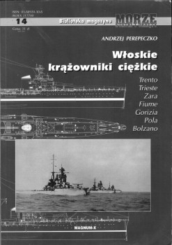 Wloskie krazowniki ciezkie (Biblioteka Magazynu Morza Statki i Okrety 14)