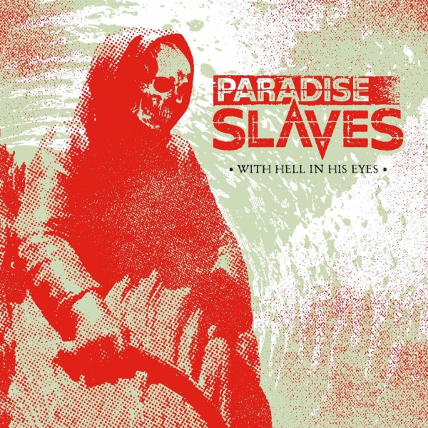 Paradise Slaves - With Hell In His Eyes (2025)