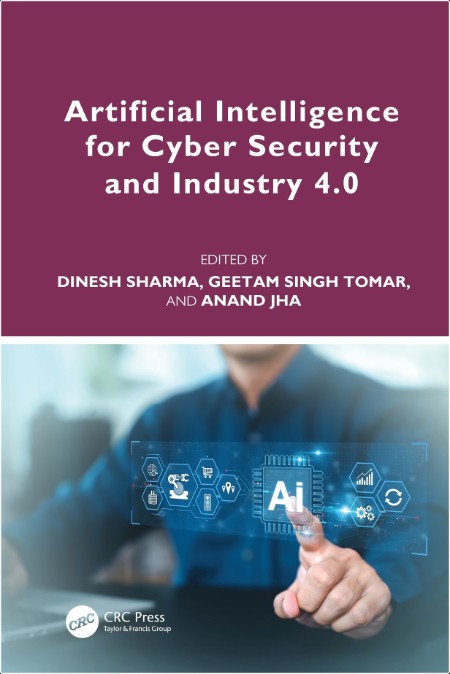 Sharma D Artificial Intelligence for Cyber Security and Industry 4 0 2025