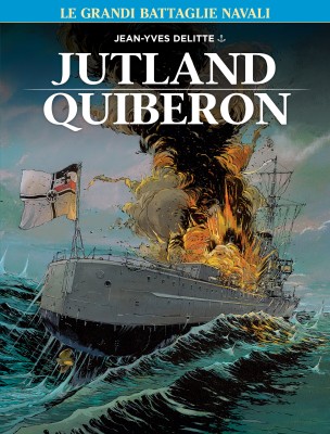 Cosmo Serie Blu 132 - Le grandi battaglie navali 4, Jutland - Quiberon (Cosmo 2023-10-20) Cosmo Serie Blu 132 - Le grandi battaglie navali 4, Jutland - Quiberon (Cosmo 2023-10-20)
