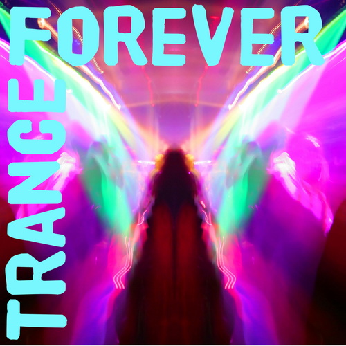 Trance Forever (2025) FLAC
