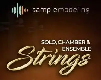 Samplemodeling Solo, Chamber & Ensemble Strings KONTAKT