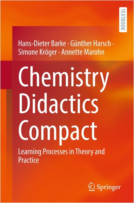 Barke H Chemistry Didactics Compact Learning Processes Theory Practice 2025