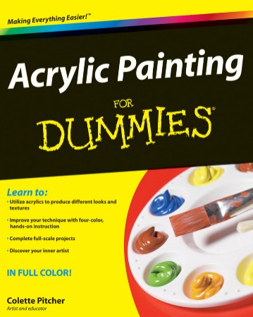Acrylic Painting For Dummies by Pitcher, Colette 1st - aa
