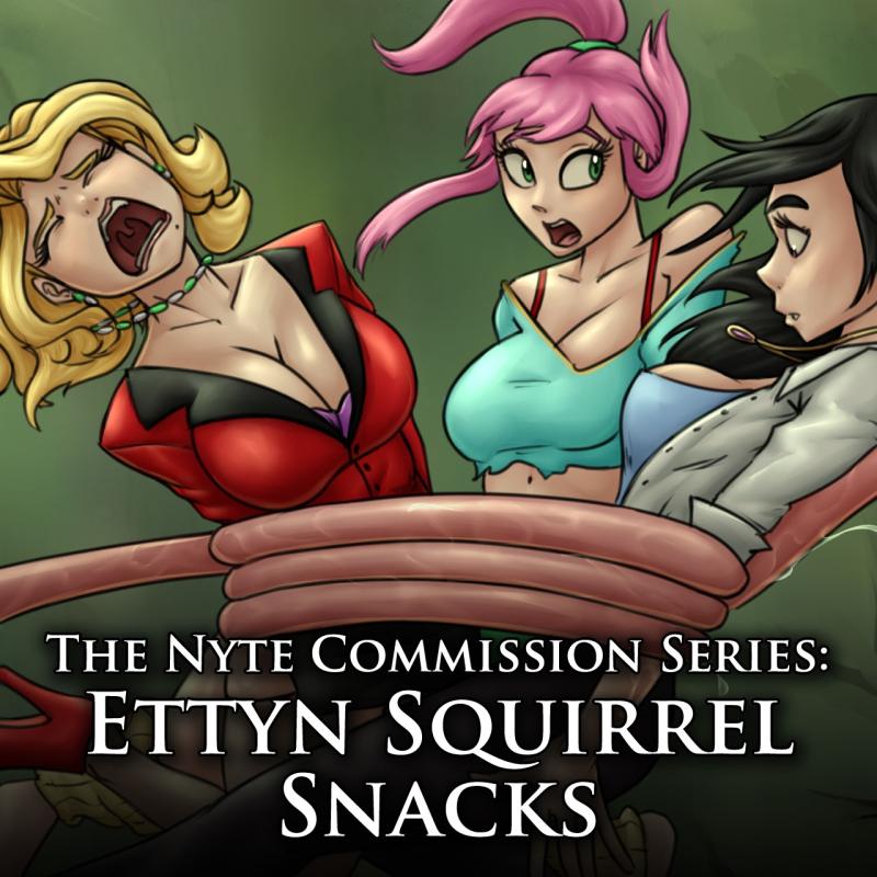 Nyte - The Nyte Commission Series: Ettyn Squirrel Snacks Porn Comics