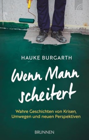 Cover: Hauke Burgarth - Wenn Mann scheitert