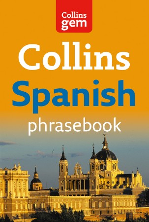Collins Gem Easy Learning Spanish Phrasebook – Collins UK Collins Gem Easy Learning Spanish Phrasebook – Collins UK
