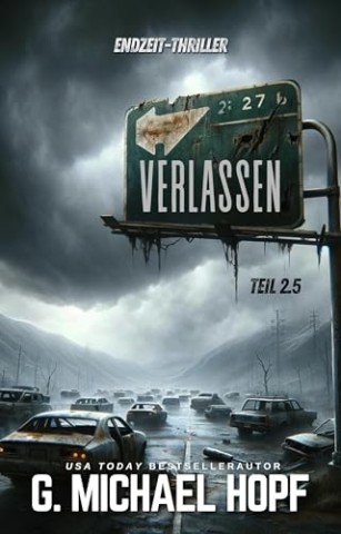 Cover: G. Michael Hopf - Verlassen