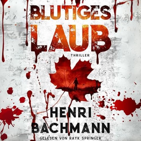 Cover: Henri Bachmann - Blutiges Laub