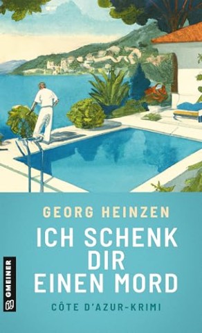 Cover: Georg Heinzen - Ich schenk dir einen Mord