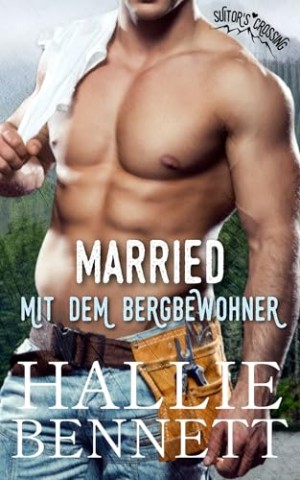 Cover: Hallie Bennett - Married mit dem Bergbewohner