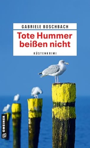 Cover: Gabriele Boschbach - Tote Hummer bei&szlig;en nicht