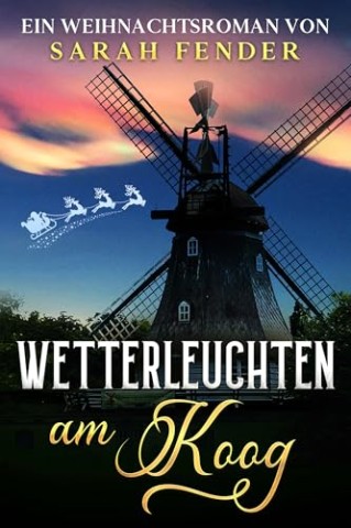 Cover: Sarah Fender - Wetterleuchten am Koog