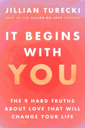 324ca603568563c64a27a26964c5a9c2 - It Begins with You  - Jillian Turecki
