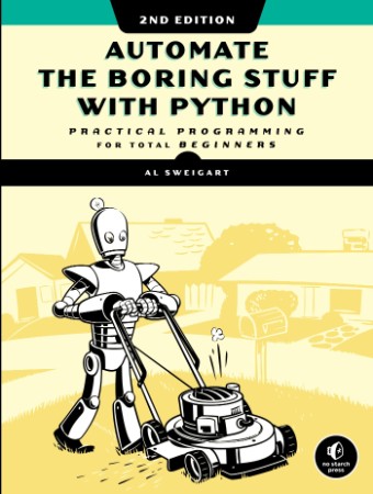 Automate the Boring Stuff with Python,  - Sweigart