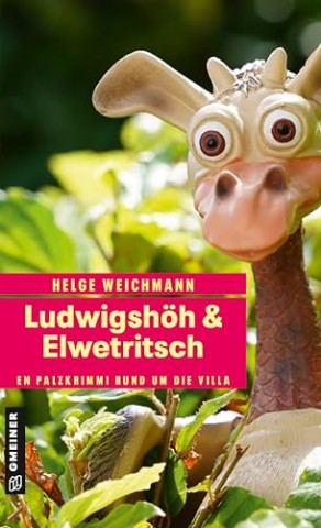 Cover: Helge Weichmann - Ludwigsh&ouml;h & Elwetritsch