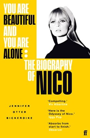 You Are Beautiful and You Are Alone: The Biography of Nico - [AUDIOBOOK]