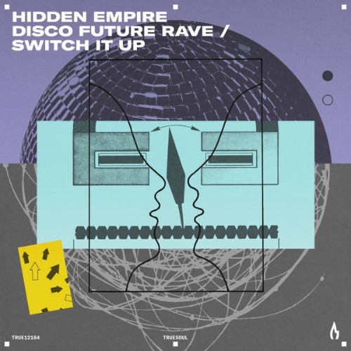 Hidden Empire - Disco Future Rave / Switch It Up (2025)