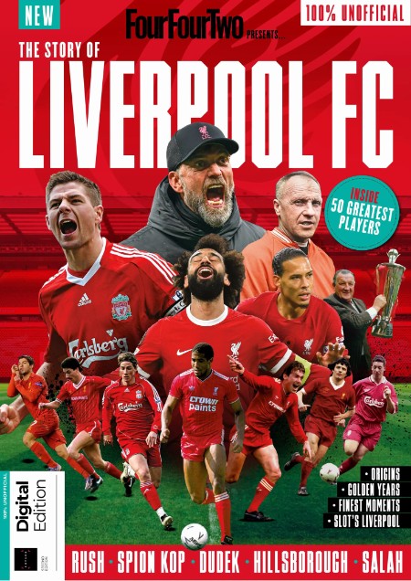 FourFourTwo Presents - The Story of Liverpool FC - 2nd Edition - 24 April 2025