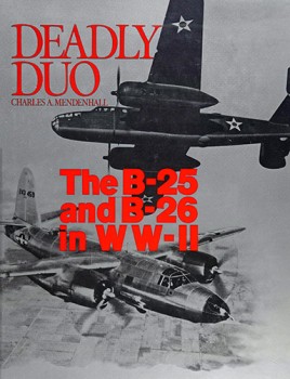 Deadly Duo: The B-25 and B-26 in WW-II
