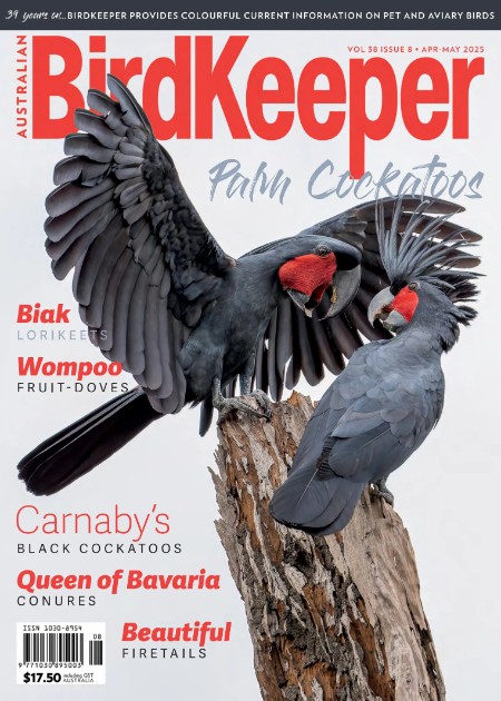 aab06503316552f6489eeeb8499017a6 - Australian Birdkeeper - April-May 2025