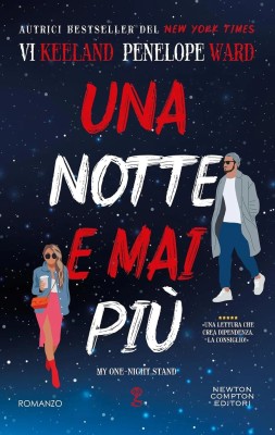 Vi Keeland, Penelope Ward - Una notte e mai più. My one-night stand (2025)
