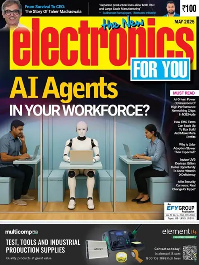 Electronics For You - No 5 (May) 2025