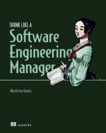 Think Like a Software Engineering Manager – Gupta