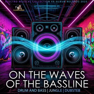 On The Waves Of The Bassline (2025)
