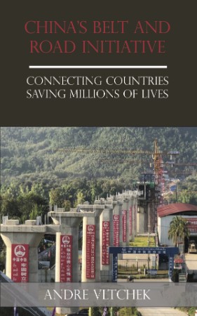 China's Belt and Road Initiative - Vltchek