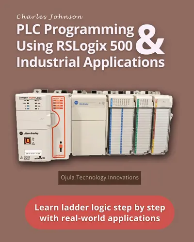 PLC Programming Using RSLogix 500 & Industrial Applications