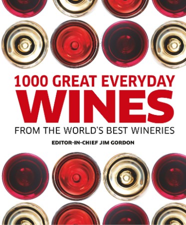 e25a4b2a4e0b2a63fdb92502816ffb1d - 1000 Great Everyday Wines from the World's Best Wineries - DK
