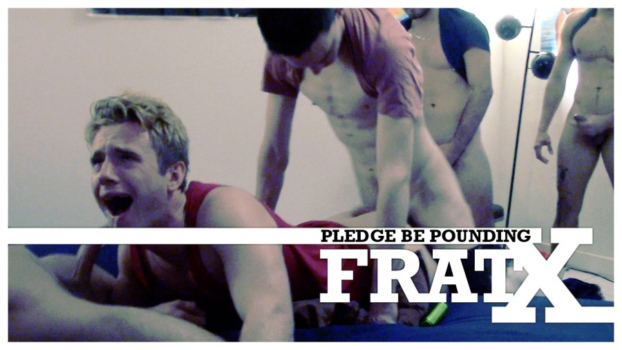 FratX - Pledge Be Pounding