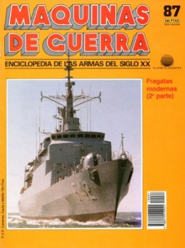 Maquinas de Guerra 87: Fragatas Modernas (2 parte)