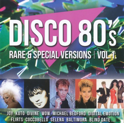 Disco 80s Rare and Special Versions Vol. 1 (2016) FLAC