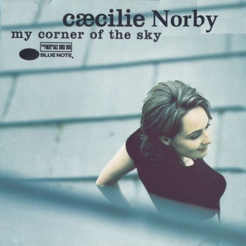 Caecilie Norby - My Corner of the Sky (1996) Lossless 