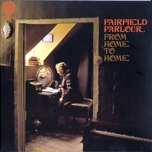 Fairfield Parlour - From Home To Home (1970)(2004)Lossless 