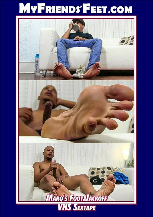 My Friends Feet - Marqs Foot Jackoff VHS Sextape