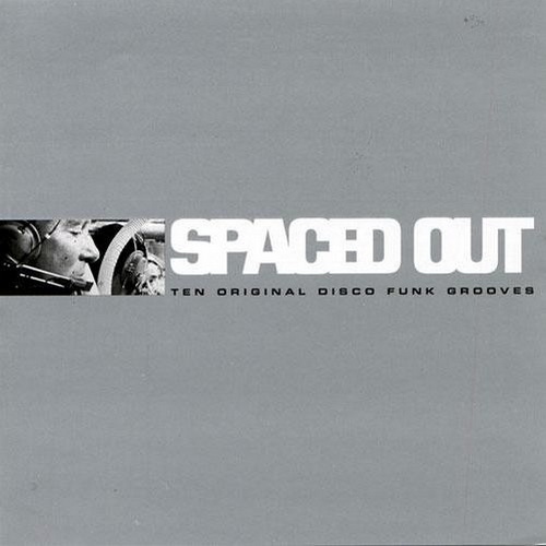 Spaced Out Ten Original Disco Funk Grooves (2CD) (1997) FLAC